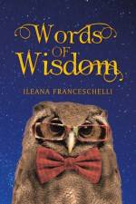 Words of Wisdom af Ileana Franceschelli