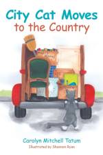 City Cat Moves to the Country af Carolyn Mitchell Tatum
