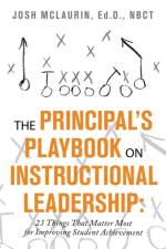 Principal's Playbook on Instructional Leadership af Josh McLaurin Ed D Nbct