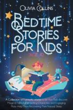 Bedtime Stories for Kids Age 10 af Olivia Collins