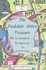 The Peakdale Abbey Treasure af David T Craggs