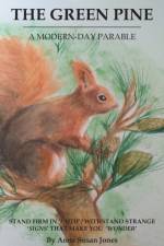 The Green Pine af Anne Susan Jones