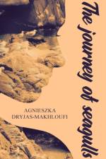 The journey of seagulls af Agnieszka Dryjas-Makhloufi