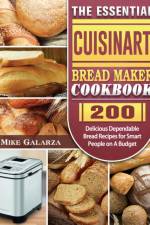 Essential Cuisinart Bread Maker Cookbook af Mike Galarza