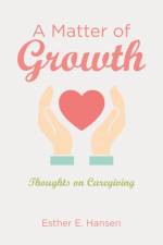 Matter of Growth af Esther E Hansen
