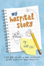 My Hospital Story af Nell Choi