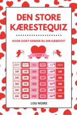 Den Store Kærestequiz af Lou Noire