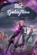 Star Stable: Sjælerytterne (3) - Mørket truer af Helena Dahlgren