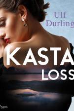 Kasta loss af Ulf Durling