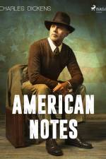 American Notes af Charles Dickens