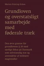 Grundloven og overstatsligt samarbejde med føderale træk af Morten Fristrup Schou