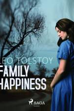 Family Happiness af Leo Tolstoy