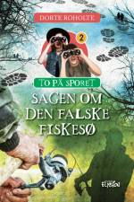 Sagen om den falske fiskesø af Dorte Roholte