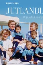 Jutlandia - Krig, kald og kærlighed af Helle Juhl