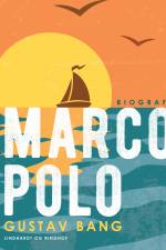 Marco Polo af Gustav Bang