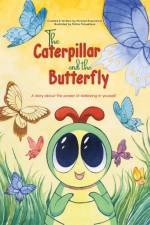 The Caterpillar and the Butterfly af Michael Rosenblum