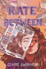 Kate In Between af Claire Swinarski