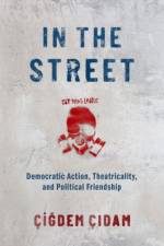 In the Street af Cigdem (Associate Professor of Political Science Cidam