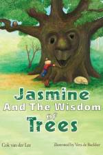 Jasmine and the Wisdom of Trees af Cok van der Lee