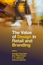 The Value of Design in Retail and Branding af Katelijn (Hasselt University Quartier