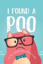 I Found a Poo af Carolina Castillo