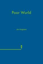 Poor Wurld af Jim Ferguson