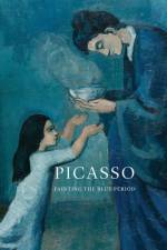 Picasso: Painting the Blue Period