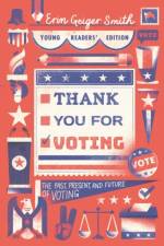 Thank You for Voting Young Readers' Edition af Erin Geiger Smith