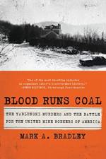 Blood Runs Coal af Mark A. Bradley