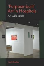 'Purpose-built’ Art in Hospitals af Judy (Georgetown University Rollins