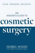 An Insider's Guide to Cosmetic Surgery af Isobel Wood