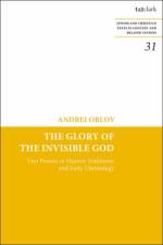 The Glory of the Invisible God
