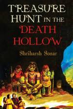 Treasure Hunt In The Death Hollow af Shriharsh Dasharath Sonar