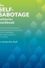 The Self-Sabotage Behavior Workbook af Candice Seti