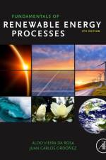 Fundamentals of Renewable Energy Processes af Aldo Vieira (Stanford University da Rosa