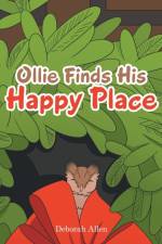 Ollie Finds His Happy Place af Deborah Allen