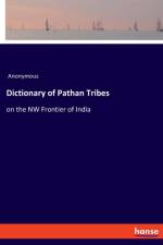 Dictionary of Pathan Tribes af Anonymous