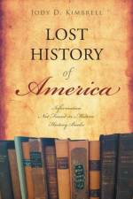 Lost History Of America af Jody D Kimbrell