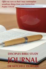 Disciples Bible Study Journal af Mitchell Durham