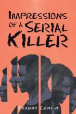 Impressions of a Serial Killer af Franny Conlin