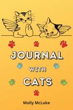 Journal with Cats af Molly McLuke