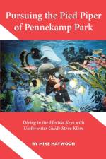 Pursuing the Pied Piper of Pennekamp Park af Mike Haywood