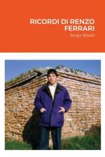 Ricordi Di Renzo Ferrari af Sergio Bissoli