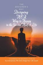 Designer's Way af Linda Jensen Ma Ed S