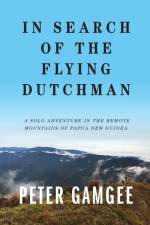 In Search of The Flying Dutchman af Peter Gamgee