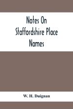 Notes On Staffordshire Place Names af W H Duignan