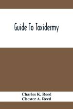 Guide To Taxidermy af Charles K Reed