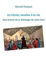 En Christ, renaitre a la vie af Hervé Ponsot