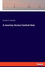 Journey Across Central Asia af George R Littledale