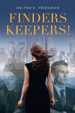 Finders Keepers! af Arlynn K Freedman